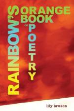 Rainbows Orange Book of Poetry af Lily Lawson