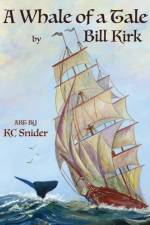 A Whale Of A Tale af Bill Kirk