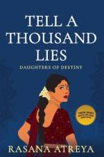 Tell A Thousand Lies af Rasana Atreya