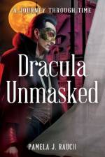 Dracula Unmasked af Pamela J Rauch