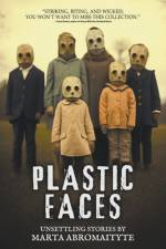 Plastic Faces af Marta Abromaityte