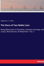 The Story of Two Noble Lives