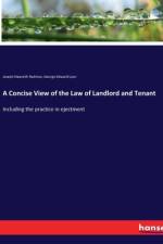 A Concise View of the Law of Landlord and Tenant af Joseph Haworth Redman