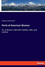 Perils of American Women af George Lowell Austin