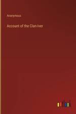 Account of the Clan-Iver af Anonymous