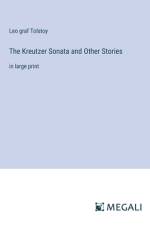 The Kreutzer Sonata and Other Stories