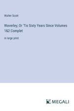 Waverley; Or 'Tis Sixty Years Since Volumes 1&2 Complet af Walter Scott