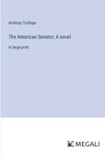 The American Senator; A novel