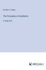 The Principles of Aesthetics af De Witt H. Parker