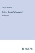 Serious Hours of a Young Lady