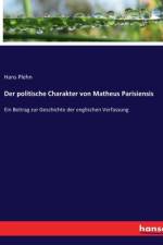 Der politische Charakter von Matheus Parisiensis af Hans Plehn