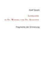Lehrjahre in St. Wendel und St. Augustin af Josef Quack