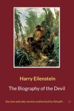 The Biography of the Devil af Harry Eilenstein