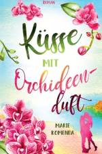 Küsse mit Orchideenduft af Marie Komenda
