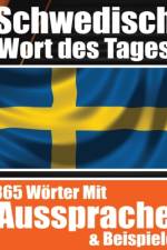 Schwedisches Wort des Tages Schwedischer Wortschatz leicht gemacht af Auke de Haan