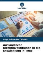 Ausländische Direktinvestitionen in die Entwicklung in Togo af Ange Kokou Gbetsogbe