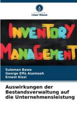 Auswirkungen der Bestandsverwaltung auf die Unternehmensleistung af Suleman Bawa