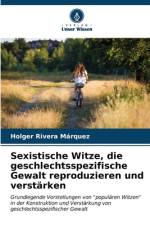 Sexistische Witze, die geschlechtsspezifische Gewalt reproduzieren und verstärken af Holger Rivera Márquez