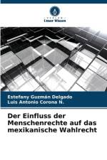 Der Einfluss der Menschenrechte auf das mexikanische Wahlrecht af Estefany Guzmán Delgado
