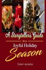 A Storyteller's Guide to a Joyful Holiday Season af Tony Agnesi