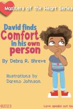 David Finds Comfort in His Own Person af Debra R Shreve