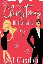 My Christmas Billionaire af S J Crabb