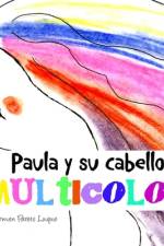 Paula y su cabello multicolor af Carmen Parets Luque