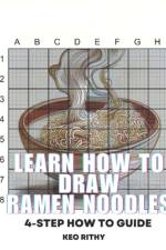 Learn How To Draw Ramen Noodles af Keo Rithy