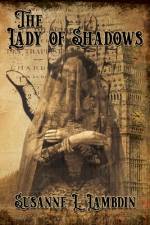 The Lady of Shadows af Susanne L Lambdin