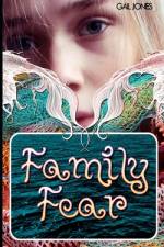 Family Fear af Gail Jones Uk