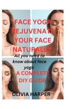 Face Yoga af Olivia Harper