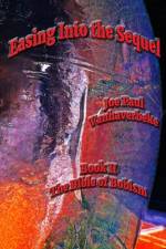 Easing Into the Sequel af Joe Paul Vanhaverbeke