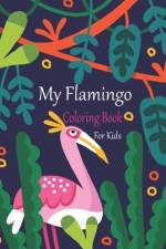 My Flamingo Coloring Book For Kids af Oussama Zinaoui