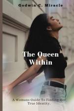 The Queen Within af Miracle C Godwin