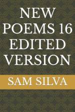 New Poems 16 Edited Version af Sam Silva