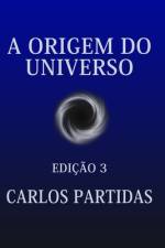 A Origem Do Universo af Carlos L Partidas