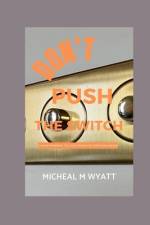 Don't Press The Switch af Micheal Wyatt
