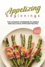 Appetizing Beginnings af Alex Aton