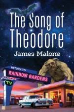 The Song of Theodore af James Malone