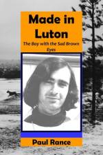 Made in Luton af Paul Rance