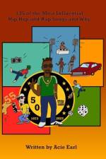 135 of the most influential Rap /Hip-Hop Songs Of All Time And Why? af Hans Haks