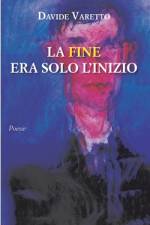 La fine era solo l'inizio af Davide Varetto
