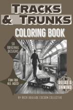 Trunks & Tracks af Erin D Mahoney
