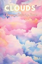 Clouds Reverse Coloring Book af Pascal Kurz