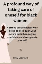 A profound way of taking care of oneself for black women af Mary M Bennett