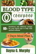 Blood Type O Cookbook af Dayna G Murphy