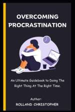 Overcoming Procrastination af Rolland Christopher