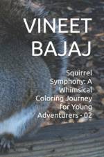Squirrel Symphony af Vineet Bajaj