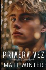 Primera vez af Matt Winter