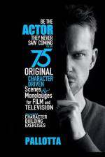Be the Actor They Never Saw Coming Vol. XIII af John Pallotta